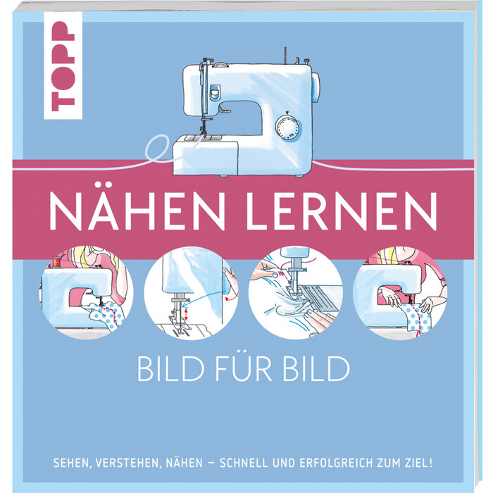 frechverlag: Nähen lernen Bild für Bild - Taschenbuch