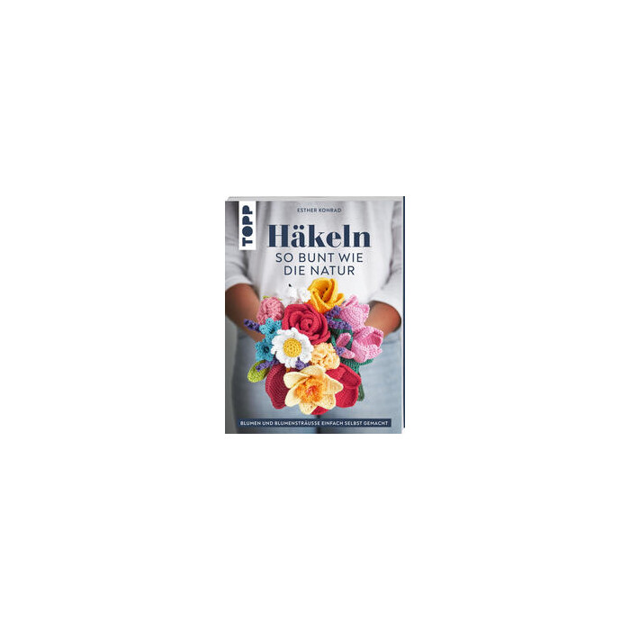 Esther Konrad: Häkeln so bunt wie die Natur - Taschenbuch