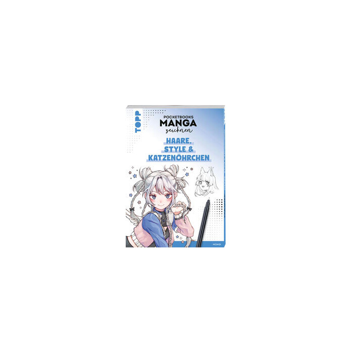 Pocketbooks Manga zeichnen - Teil 3: Haare, Style & Katzenöhrchen - Taschenbuch