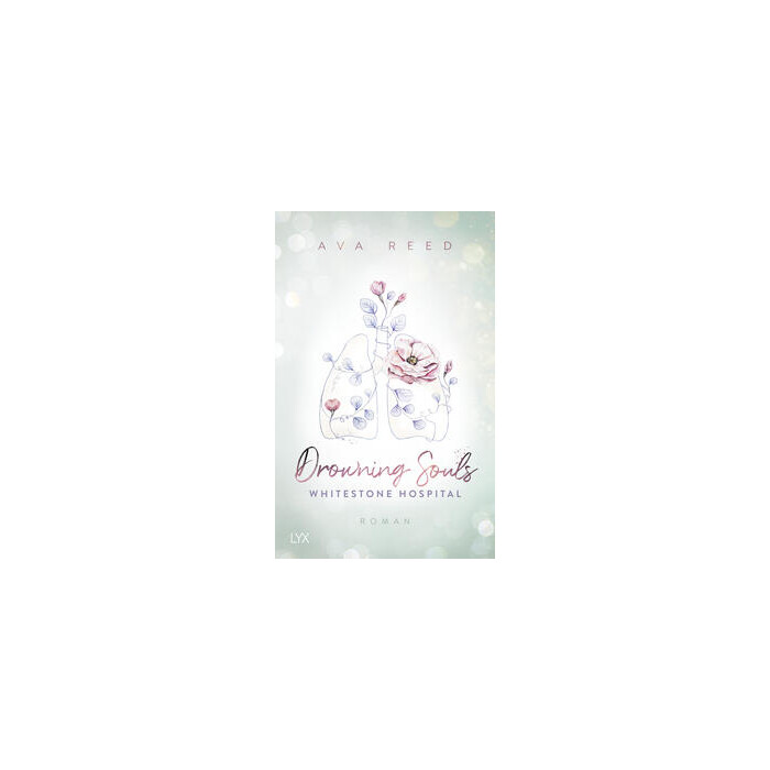Ava Reed: Whitestone Hospital - Drowning Souls - Taschenbuch