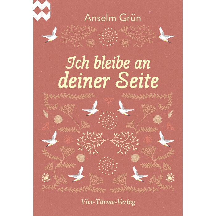 Anselm Grün: Ich bleibe an deiner Seite - geheftet