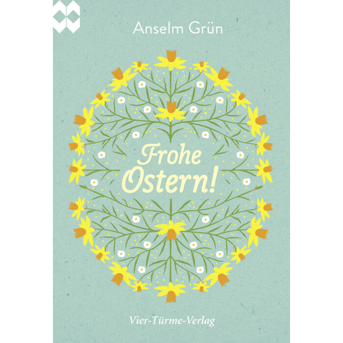 Anselm Grün: Frohe Ostern! - geheftet