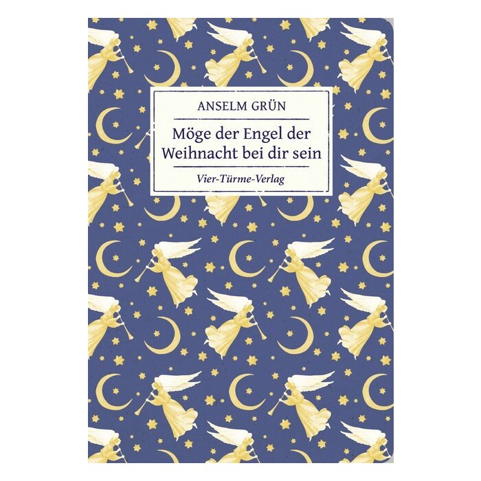 Anselm Grün: Möge der Engel der Weihnacht bei dir sein - gebunden