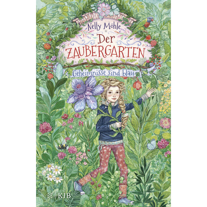 Nelly Möhle: Der Zaubergarten – Geheimnisse sind blau - gebunden