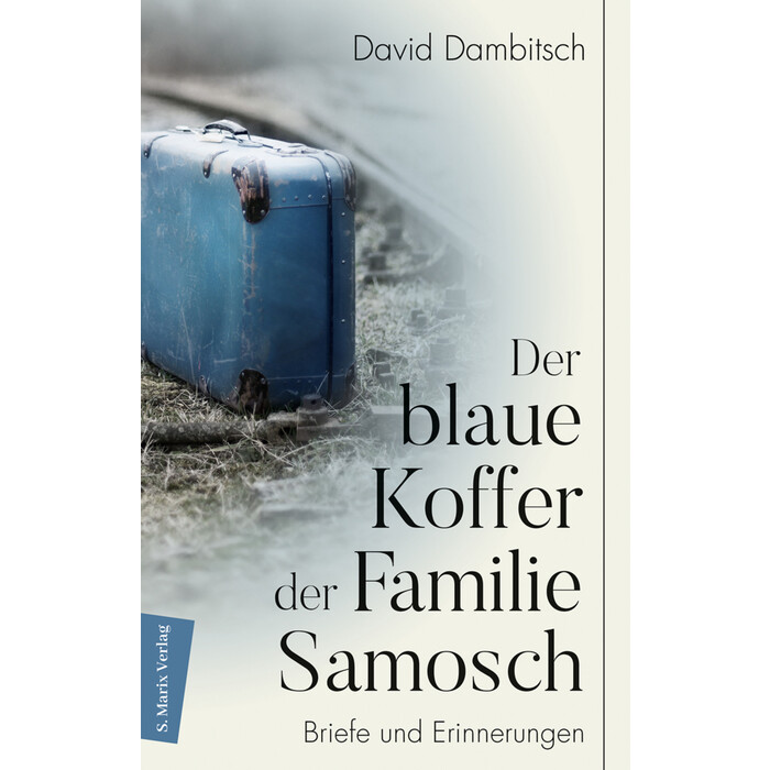 David Dambitsch: Der blaue Koffer der Familie Samosch - gebunden