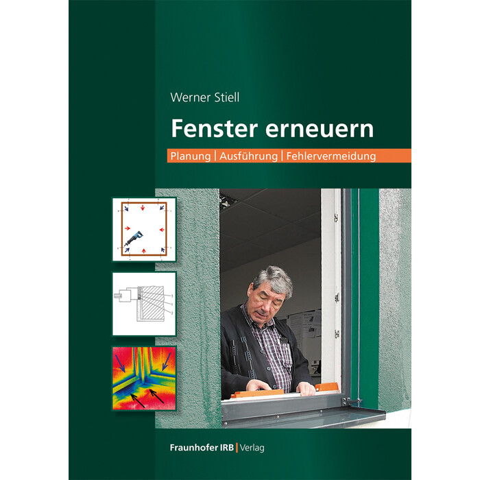 Werner Stiell: Fenster erneuern. - Taschenbuch