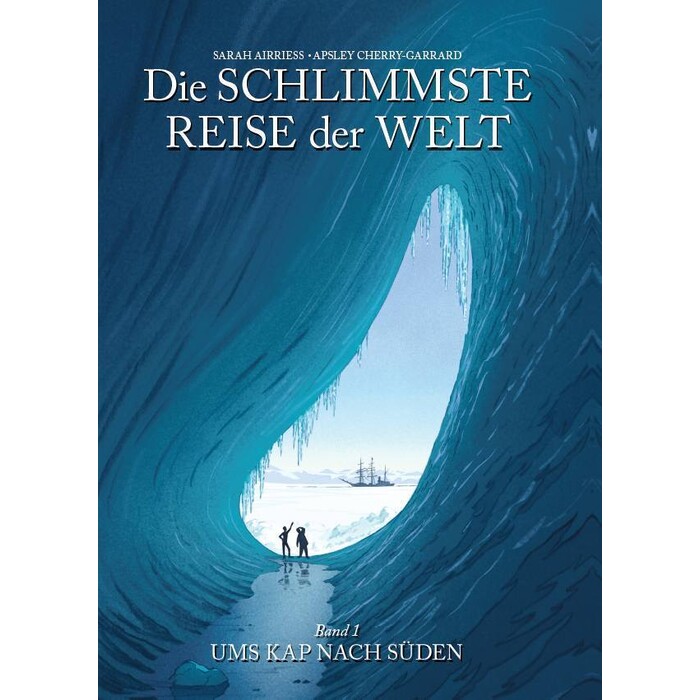 Die schlimmste Reise der Welt - Die Graphic Novel - gebunden