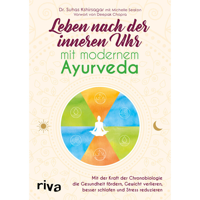 Michelle Seaton: Leben nach der inneren Uhr mit modernem Ayurveda - Taschenbuch