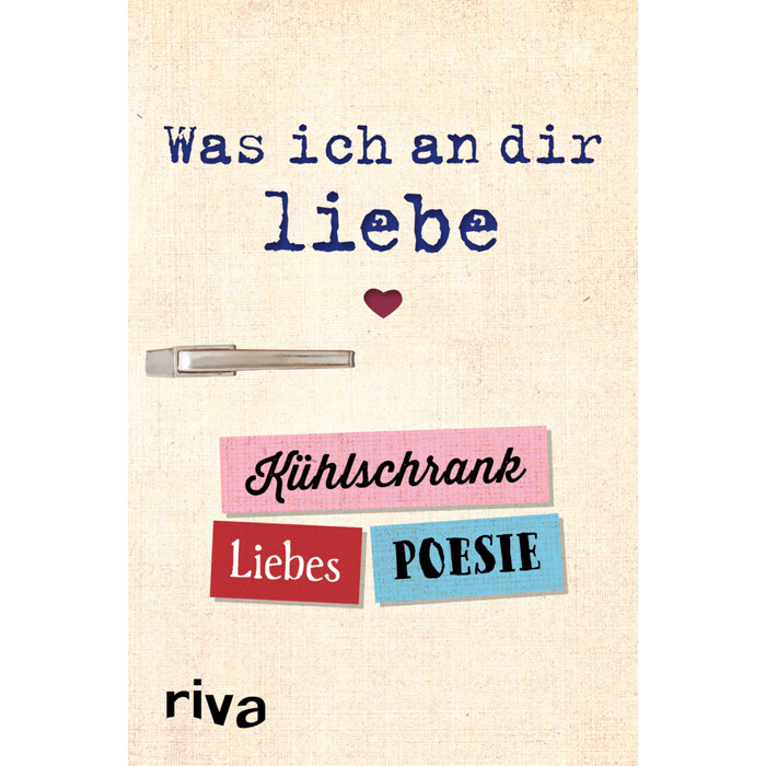 Was ich an dir liebe - Kühlschrank-Liebespoesie