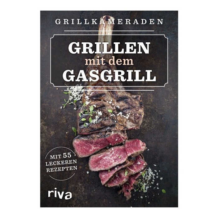 Grillkameraden: Grillen mit dem Gasgrill - Taschenbuch