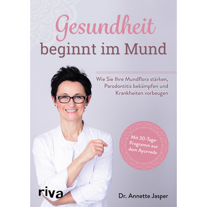 Gesundheit beginnt im Mund - Taschenbuch