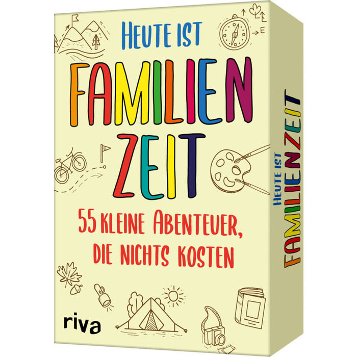 Heute ist Familienzeit - 55 kleine Abenteuer, die nichts kosten