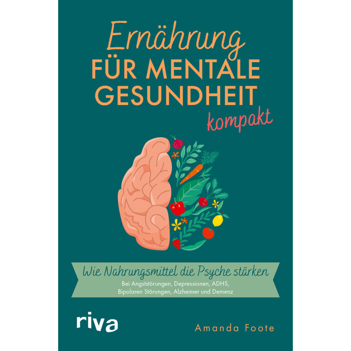 Amanda Foote: Ernährung für mentale Gesundheit – kompakt - Taschenbuch