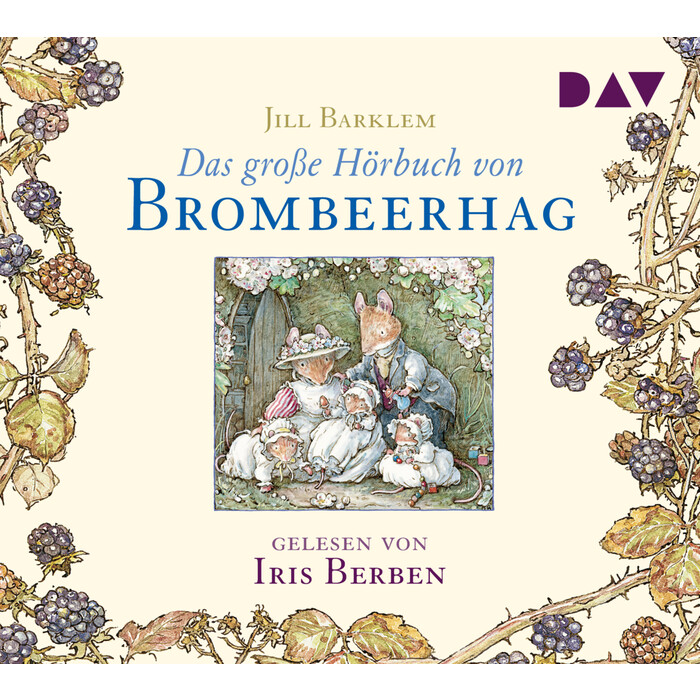 Jill Barklem: Das große Hörbuch von Brombeerhag, 2 Audio-CDs - CD