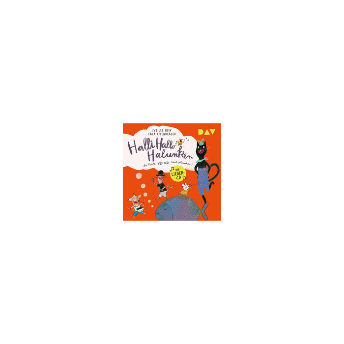 Falk Effenberger: Halli Hallo Halunken, die Fische sind ertrunken!, 1 Audio-CD - CD