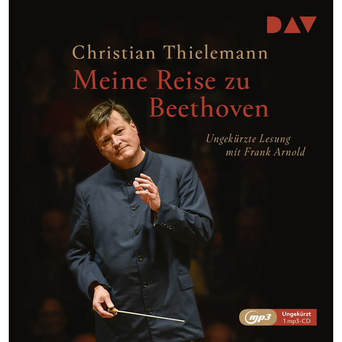 Christian Thielemann: Meine Reise zu Beethoven, 1 Audio-CD, 1 MP3 - CD
