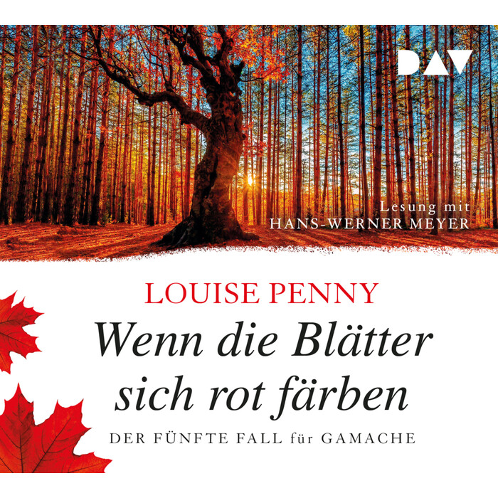 Louise Penny: Wenn die Blätter sich rot färben. Der fünfte Fall für Gamache, 8 Audio-CD - CD