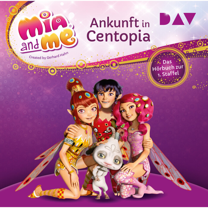 Thilo: Mia and me: Ankunft in Centopia - Das Hörbuch zur 1. Staffel, 2 Audio-CD - CD