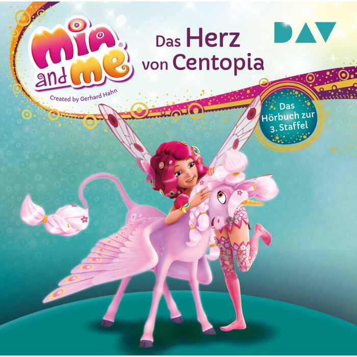 Thilo: Mia and me: Das Herz von Centopia - Das Hörbuch zur 3. Staffel, 2 Audio-CD - CD
