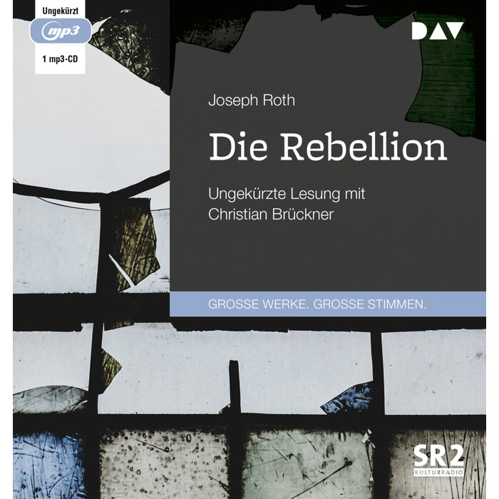 Joseph Roth: Die Rebellion, 1 Audio-CD, 1 MP3 - CD