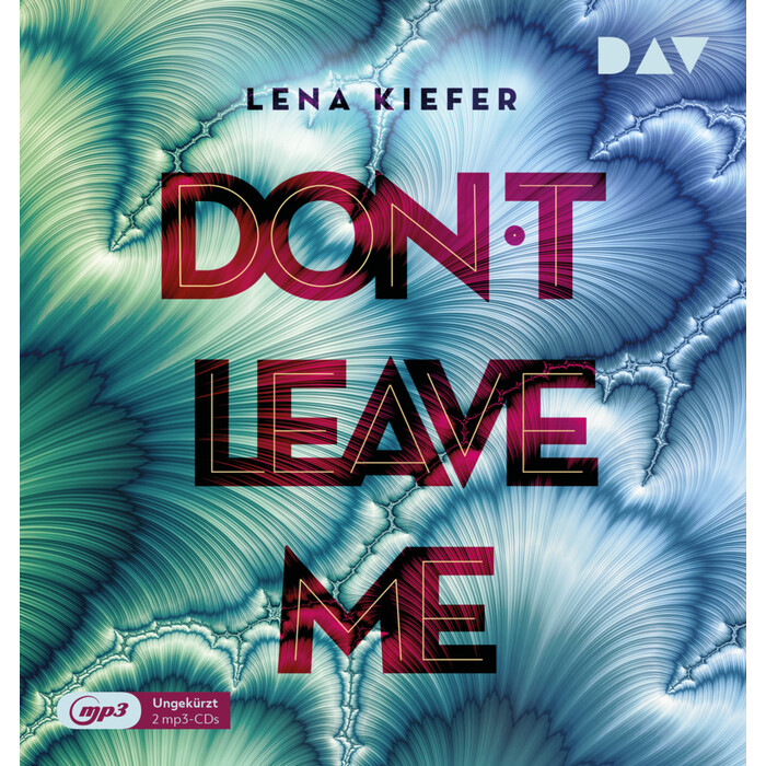 Lena Kiefer: Don´t LEAVE me. Tl.3, 2 Audio-CD, 2 MP3 - CD