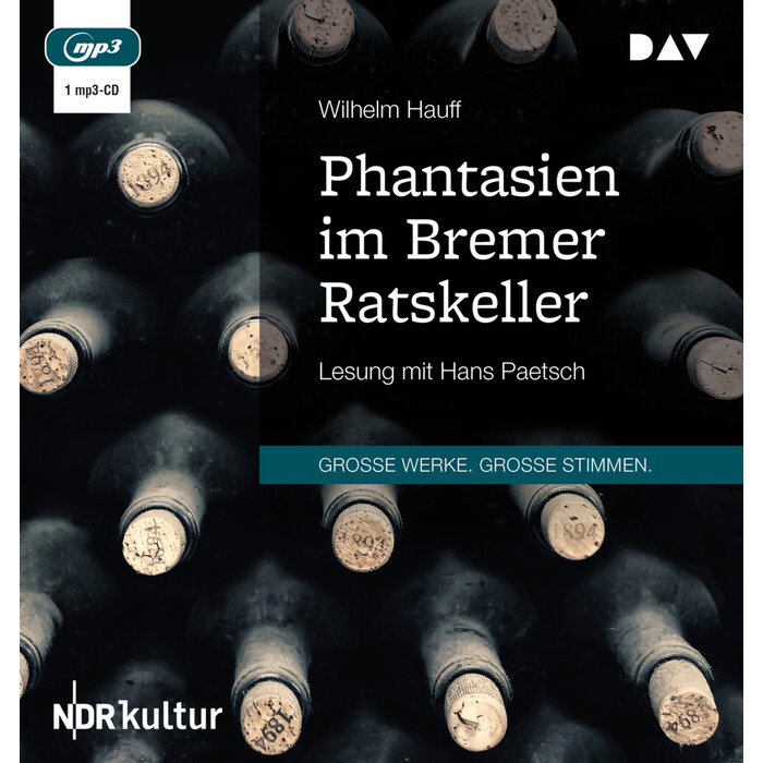 Wilhelm Hauff: Phantasien im Bremer Ratskeller, 1 Audio-CD, 1 MP3 - CD