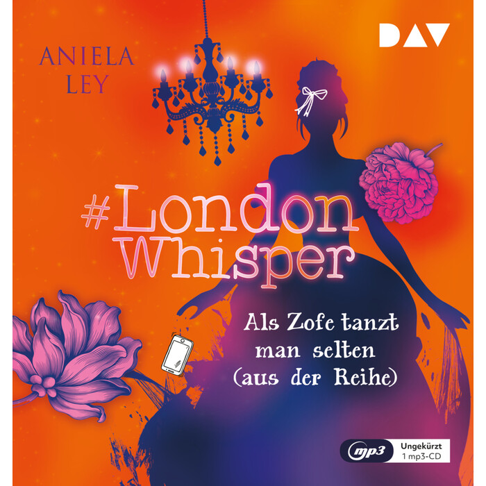 Aniela Ley: #London Whisper - Teil 2: Als Zofe tanzt man selten (aus der Reihe), 1 Audio-CD, 1 MP3 - CD