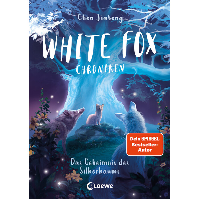 Jiatong Chen: White Fox Chroniken (Band 1) - Das Geheimnis des Silberbaums - gebunden