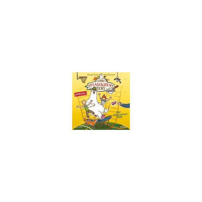 Margit Auer: Die Schule der magischen Tiere ermittelt - Hörspiele 2: Der Hausschuh-Dieb, 1 Audio-CD - CD