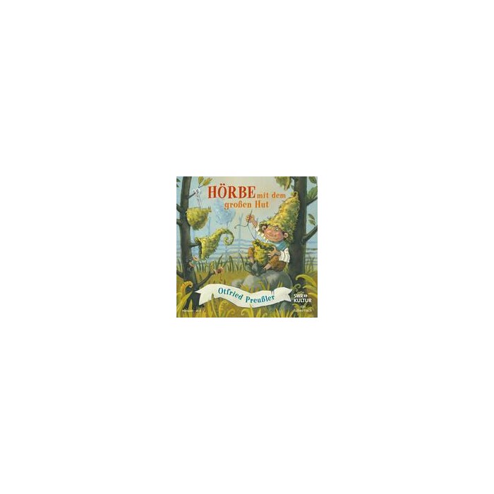 Otfried Preußler: Hörbe mit dem großen Hut, 1 Audio-CD - CD