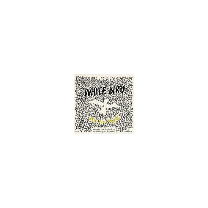 R. J. Palacio: White Bird - Wie ein Vogel, 4 Audio-CD - CD