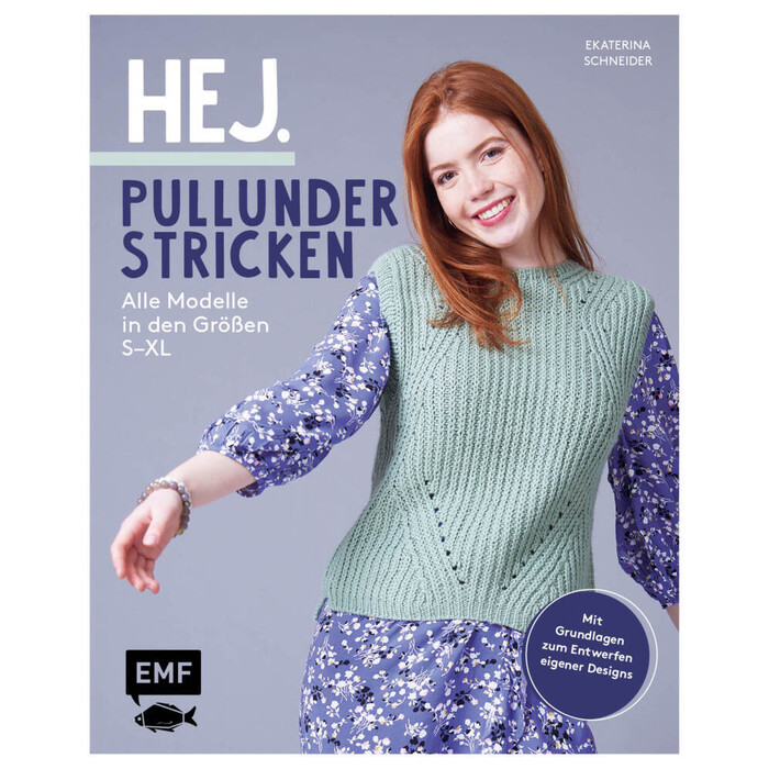 Ekaterina Schneider: Hej. Pullunder stricken - gebunden