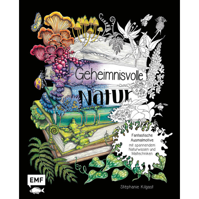 Stéphanie Kilgast: Geheimnisvolle Natur - gebunden