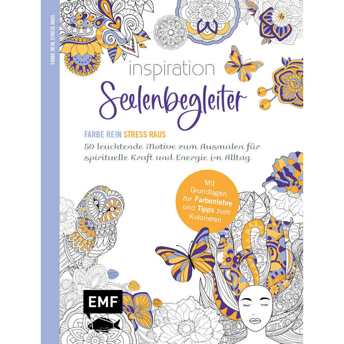 Inspiration Seelenbegleiter | 50 leuchtende Motive zum Ausmalen für spirituelle Kraft und Energie im Alltag - Taschenbuch