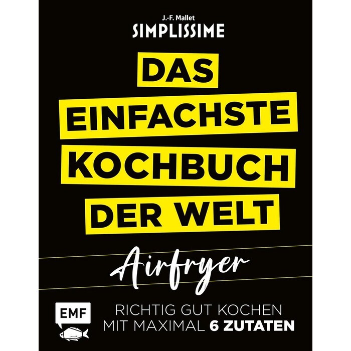 Simplissime – Das einfachste Kochbuch der Welt: Airfryer - gebunden