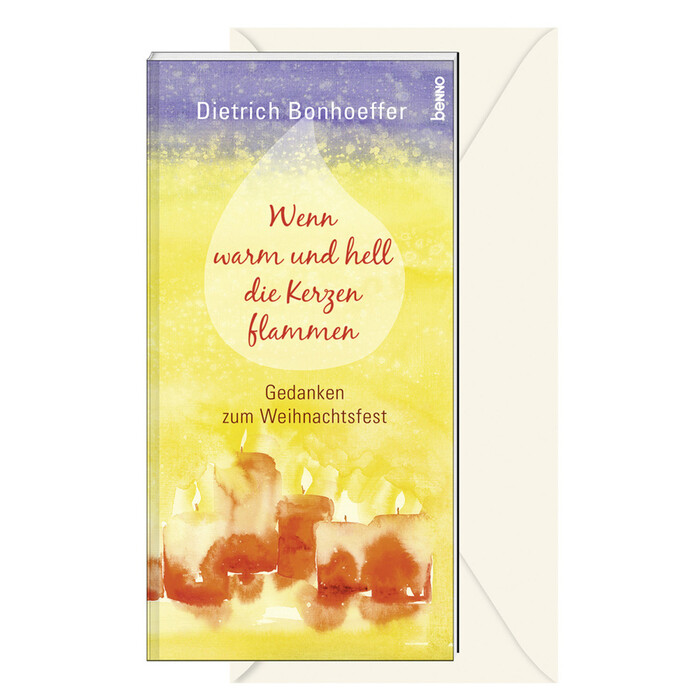 Dietrich Bonhoeffer: Wenn warm und hell die Kerzen flammen - Taschenbuch