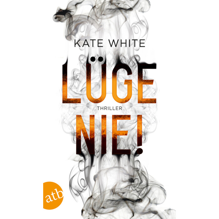 Kate White: Lüge nie! - Taschenbuch