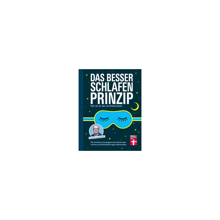 Prof. Dr. Dr. med. Kai Spiegel: Das Besser-schlafen-Prinzip - Taschenbuch