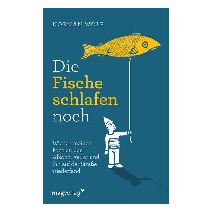 Norman Wolf: Die Fische schlafen noch - Taschenbuch