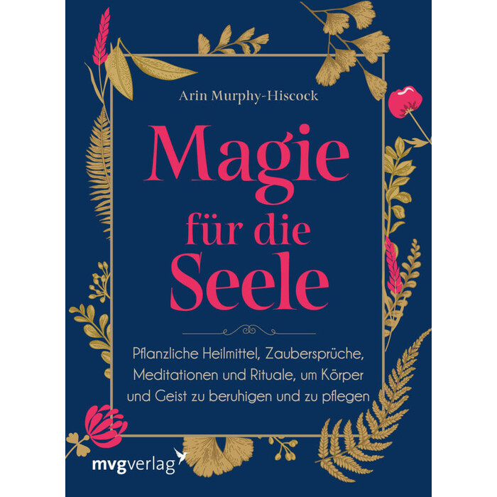 Arin Murphy-Hiscock: Magie für die Seele - gebunden