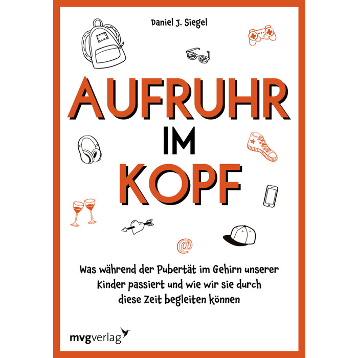 Daniel J. Siegel: Aufruhr im Kopf - Taschenbuch