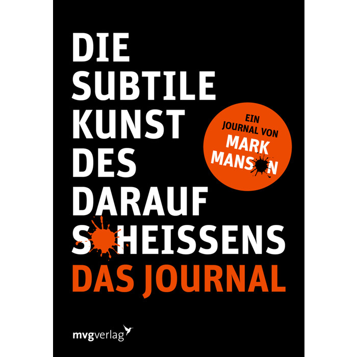 Mark Manson: Die subtile Kunst des Daraufscheißens: Das Journal - Taschenbuch