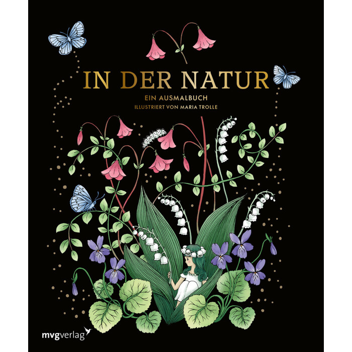 Maria Trolle: In der Natur - Ein Ausmalbuch