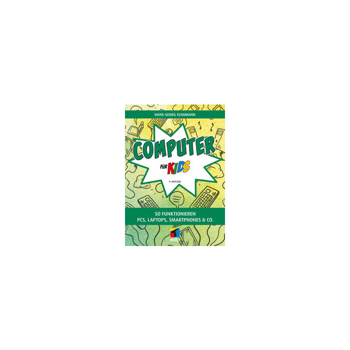 Hans-Georg Schumann: Computer für Kids - Taschenbuch