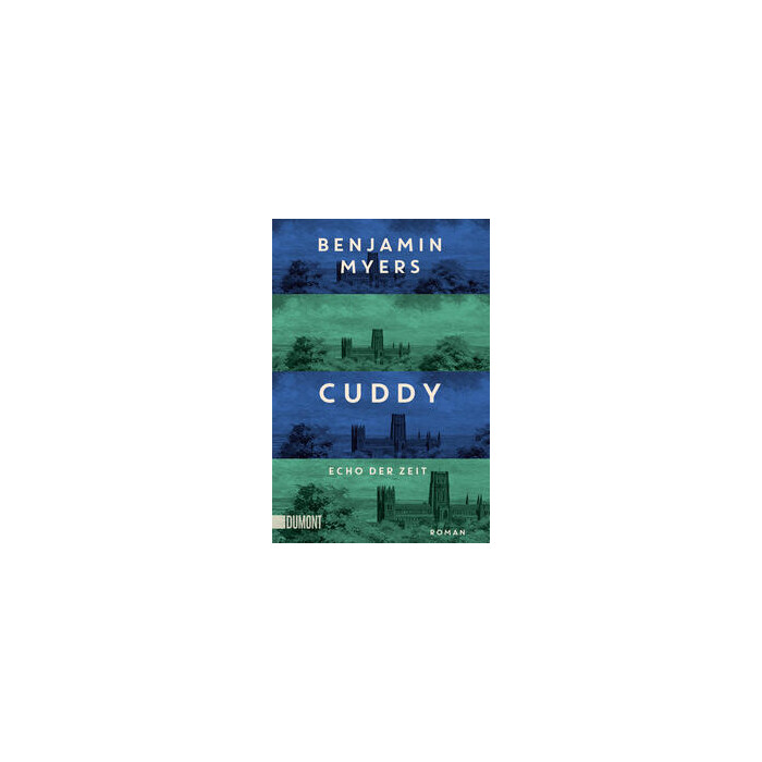 Benjamin Myers: Cuddy – Echo der Zeit - Taschenbuch