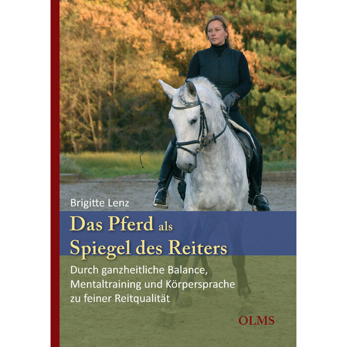 Brigitte Lenz: Das Pferd als Spiegel des Reiters - gebunden