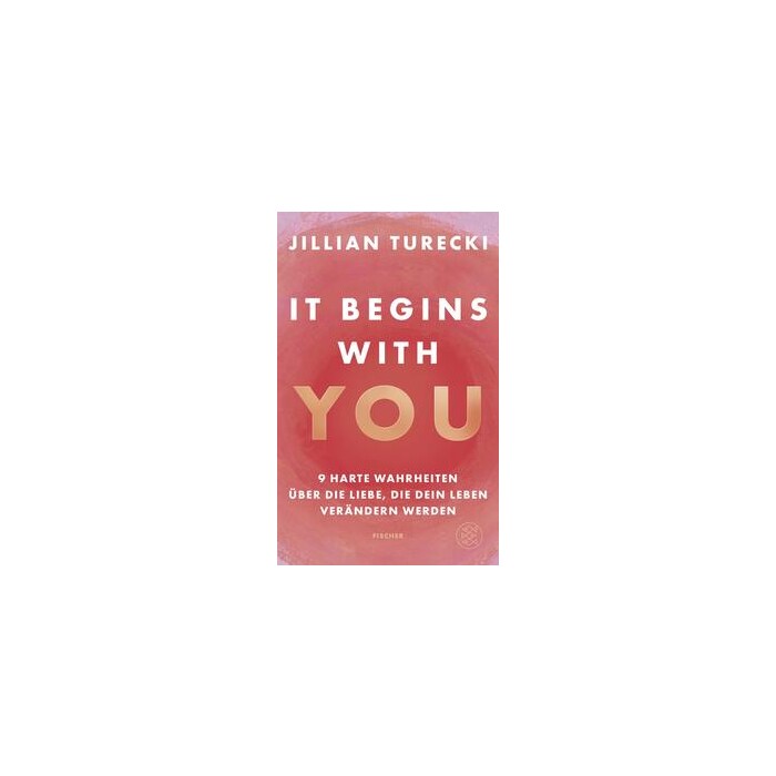 Jillian Turecki: It Begins With You - Taschenbuch