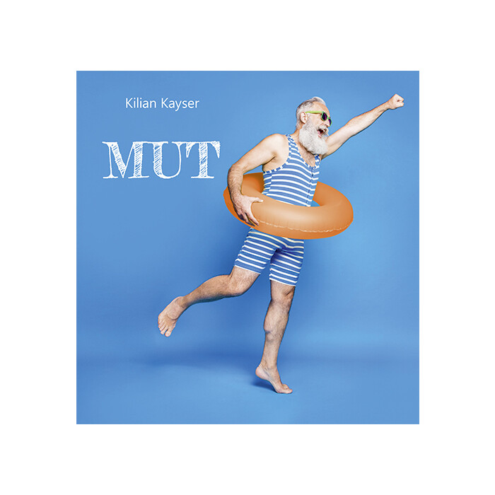 Kilian Kayser: Mut - Taschenbuch