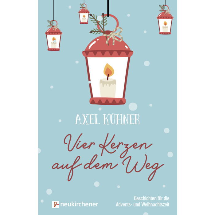Axel Kühner: Vier Kerzen auf dem Weg - gebunden