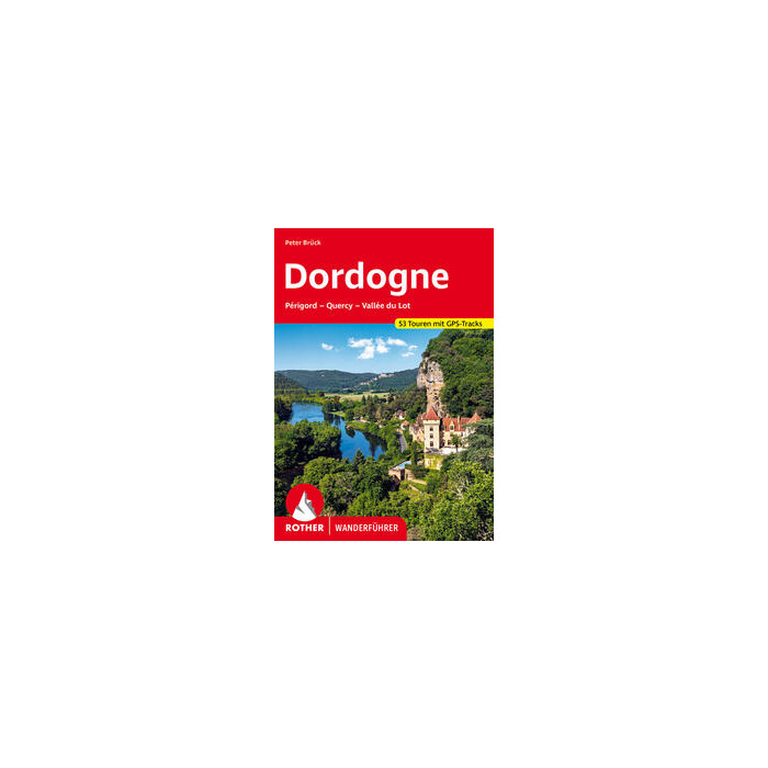 Peter Brück: Dordogne - Périgord, Quercy, Vallée du Lot - Taschenbuch